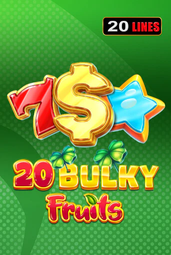 20 Bulky Fruits ига на фантики | MaxBet без риска