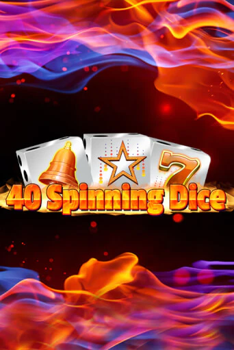 40 Spinning Dice ига на фантики | MaxBet без риска