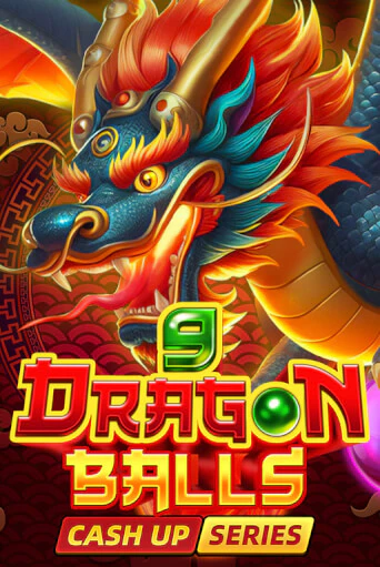 9 Dragon Balls: Cash Up ига на фантики | MaxBet без риска