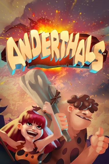 Anderthals ига на фантики | MaxBet без риска