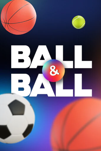 Ball & Ball ига на фантики | MaxBet без риска