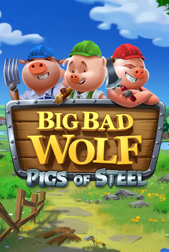 Big Bad Wolf: Pigs of Steel ига на фантики | MaxBet без риска