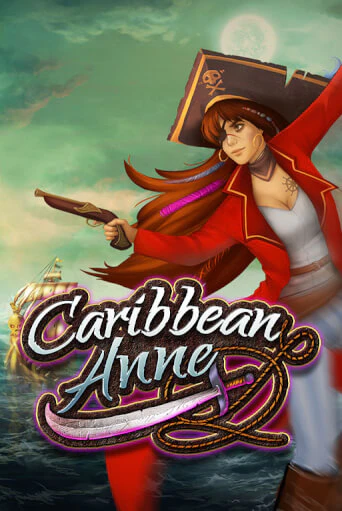 Caribbean Anne Gamble Feature ига на фантики | MaxBet без риска