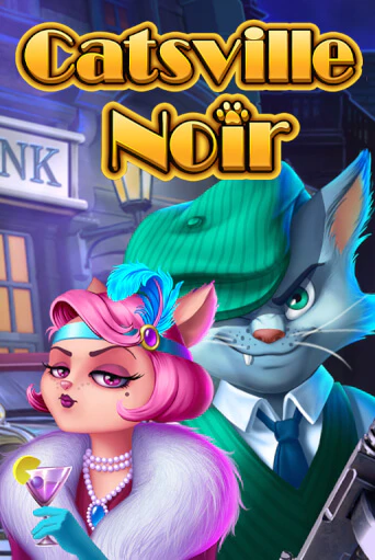 Catsville Noir ига на фантики | MaxBet без риска