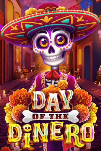 Day Of The Dinero™ ига на фантики | MaxBet без риска