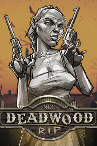 Deadwood R.I.P ига на фантики | MaxBet без риска