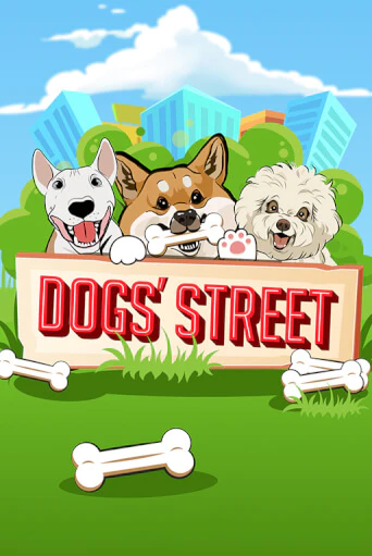 Dogs' Street ига на фантики | MaxBet без риска