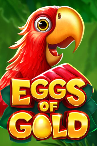 Eggs of Gold ига на фантики | MaxBet без риска