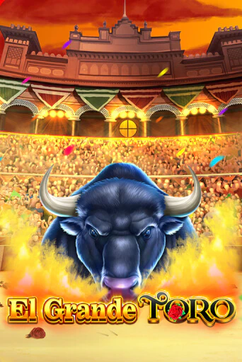 El Grande Toro ига на фантики | MaxBet без риска
