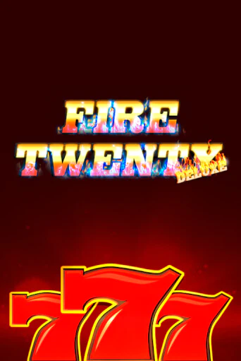 Fire 20 Deluxe ига на фантики | MaxBet без риска