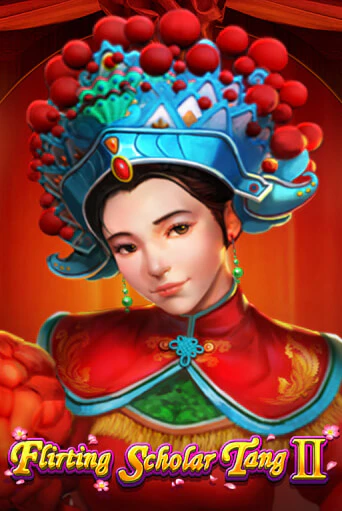Flirting Scholar Tang II ига на фантики | MaxBet без риска