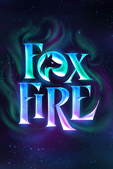 FoxFire ига на фантики | MaxBet без риска