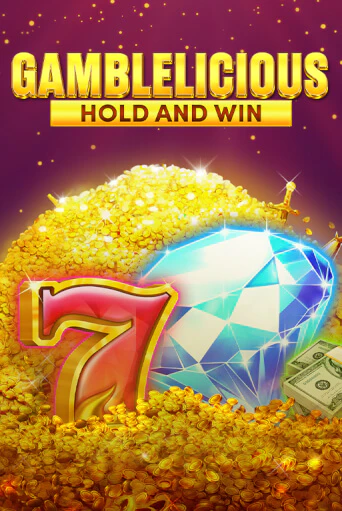 Gamblelicious Hold and Win ига на фантики | MaxBet без риска