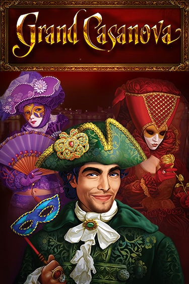 Grand Casanova ига на фантики | MaxBet без риска