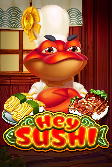 Hey Sushi ига на фантики | MaxBet без риска