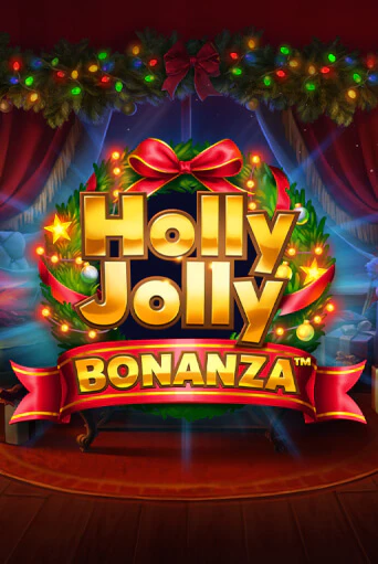 Holly Jolly Bonanza ига на фантики | MaxBet без риска