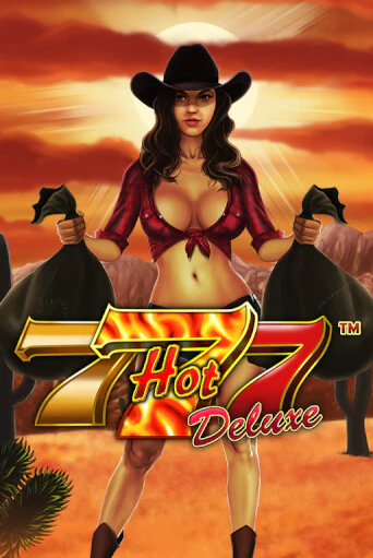 Hot 777 Deluxe ига на фантики | MaxBet без риска