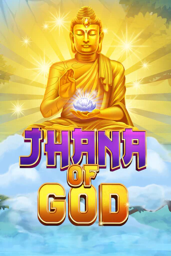 Jhana of God ига на фантики | MaxBet без риска