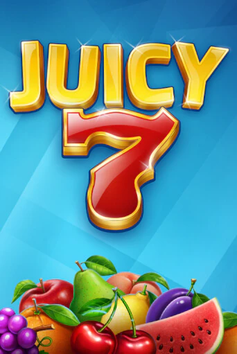 Juicy 7 ига на фантики | MaxBet без риска