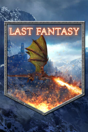 Last Fantasy ига на фантики | MaxBet без риска
