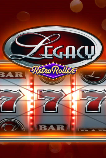 Legacy Retro Roller™ ига на фантики | MaxBet без риска