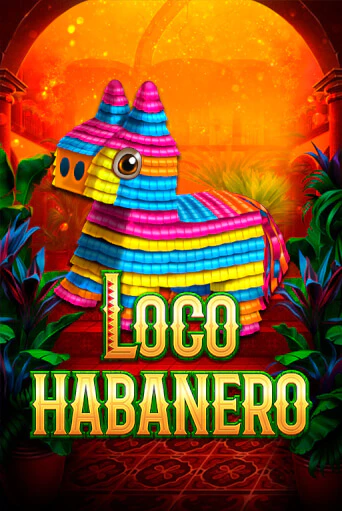 Loco Habanero ига на фантики | MaxBet без риска