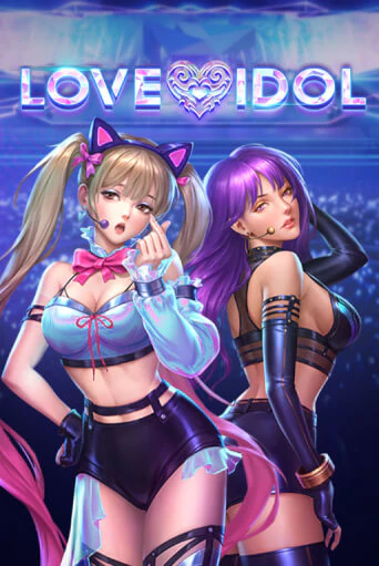 Love Idol ига на фантики | MaxBet без риска
