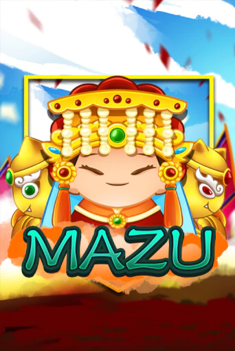 Mazu ига на фантики | MaxBet без риска