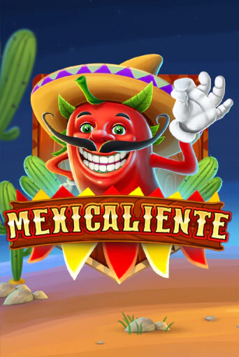 Mexicaliente ига на фантики | MaxBet без риска