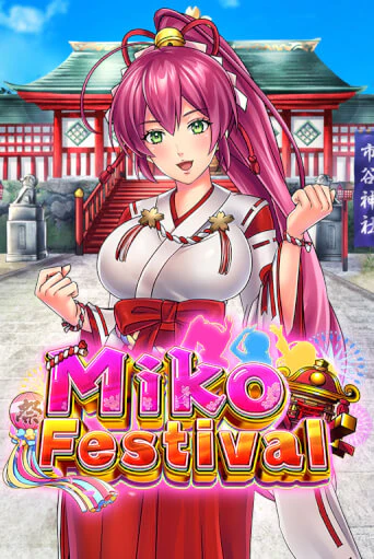 Miko Festival ига на фантики | MaxBet без риска