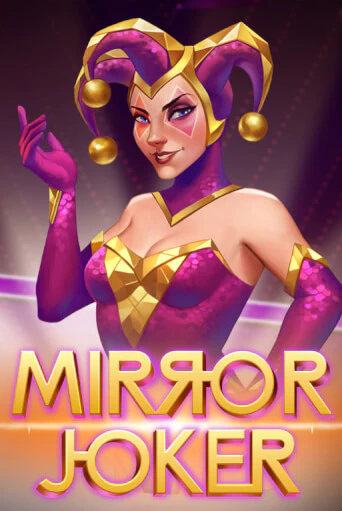 Mirror Joker ига на фантики | MaxBet без риска