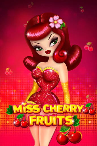 Miss Cherry Fruits ига на фантики | MaxBet без риска