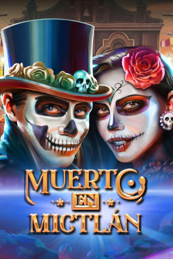 Muerto en Mictlan ига на фантики | MaxBet без риска
