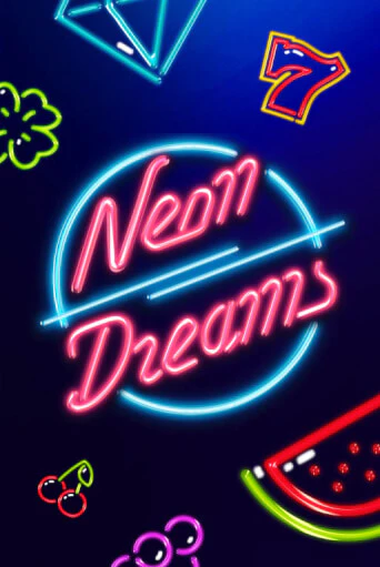 Neon Dreams ига на фантики | MaxBet без риска