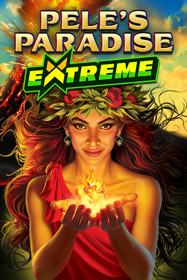 Pele's Paradise Extreme ига на фантики | MaxBet без риска