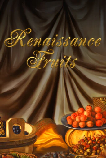 Renaissance Fruits ига на фантики | MaxBet без риска
