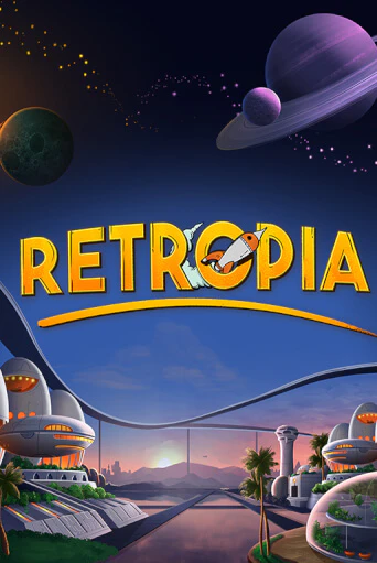 Retropia ига на фантики | MaxBet без риска