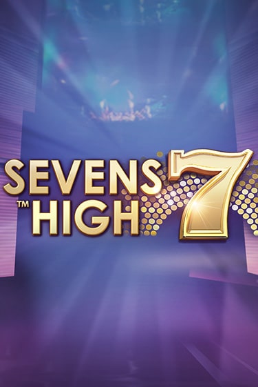 Sevens High ига на фантики | MaxBet без риска