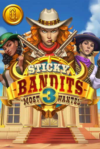 Sticky Bandits 3: Most Wanted ига на фантики | MaxBet без риска
