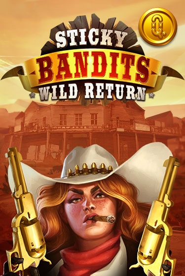 Sticky Bandits: Wild Returns ига на фантики | MaxBet без риска