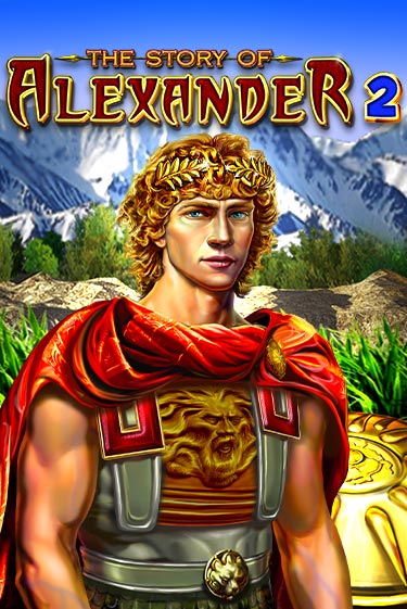 The Story of Alexander 2 ига на фантики | MaxBet без риска