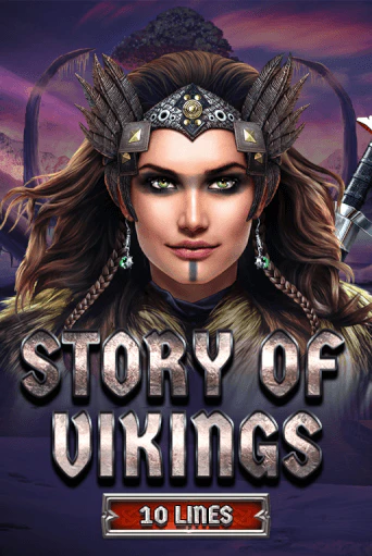 Story Of Vikings 10 Lines Edition ига на фантики | MaxBet без риска
