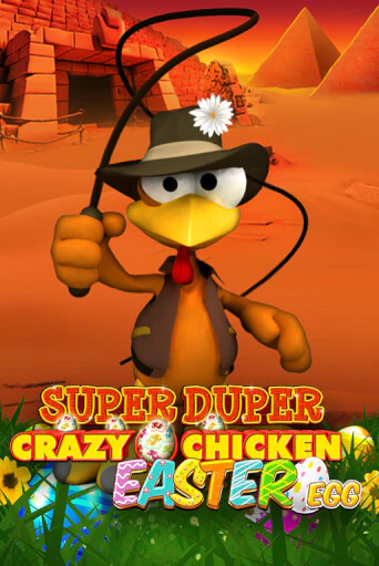 Super Duper Crazy Chicken Easter Egg ига на фантики | MaxBet без риска