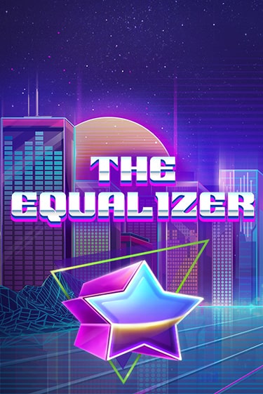 The Equalizer ига на фантики | MaxBet без риска