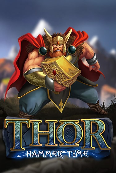 Thor: Hammer Time ига на фантики | MaxBet без риска