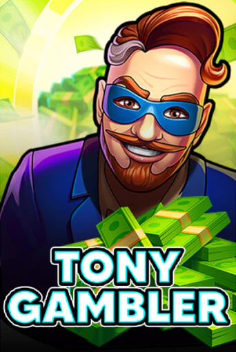 Tony Gambler ига на фантики | MaxBet без риска