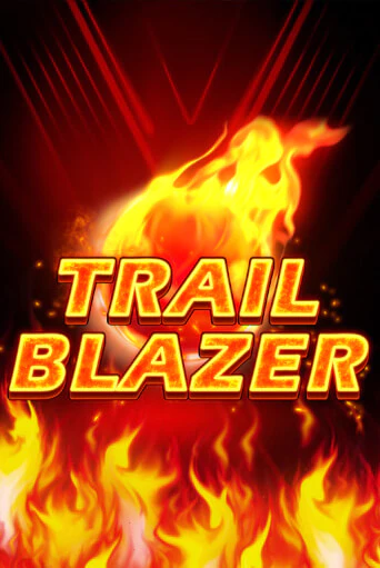 Trailblazer ига на фантики | MaxBet без риска