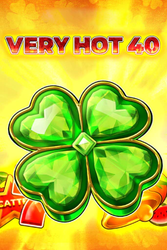 Very Hot 40 ига на фантики | MaxBet без риска