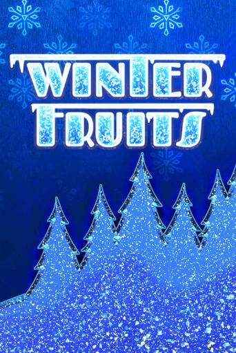 Winter Fruits ига на фантики | MaxBet без риска