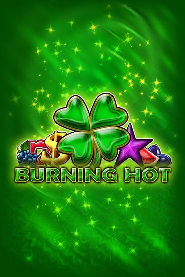 Burning Hot ига на фантики | MaxBet без риска